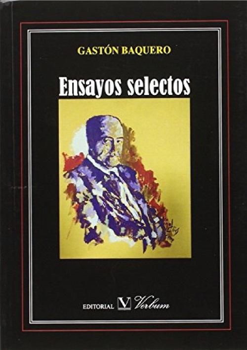 Ensayos selectos "(Gastón Baquero)"