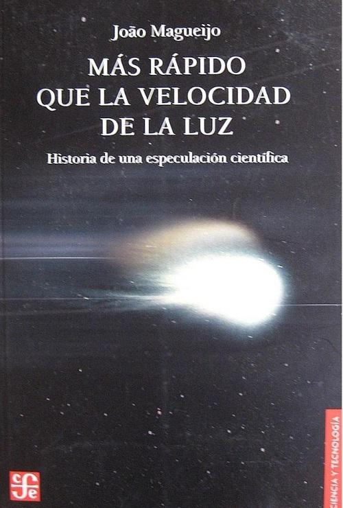 Más rápido que la velocidad de la luz "Historia de una especulación científica"