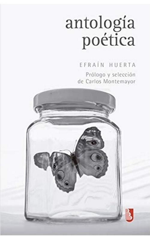 Antología poética "(Efraín Huerta)"