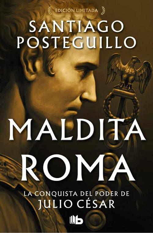 Maldita Roma "(Serie Julio César - 2) (Edición limitada)"