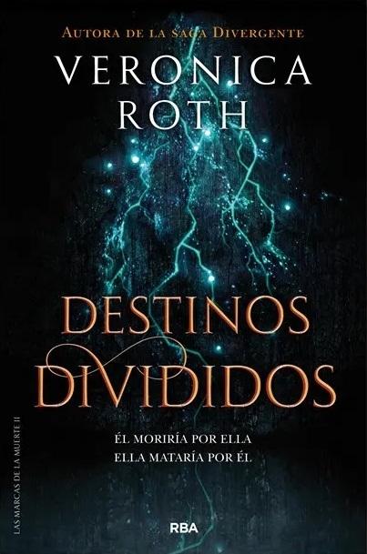 Destinos divididos "(Las marcas de la muerte - 2)"