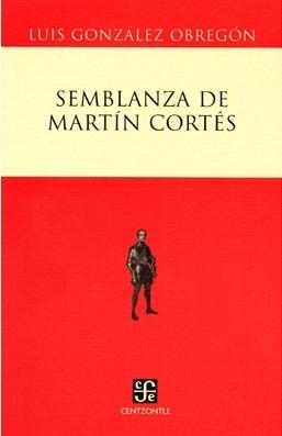 Semblanza de Martín Cortés