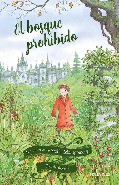 El bosque prohibido "(Los misterios de Stella Montgomery - 2)"