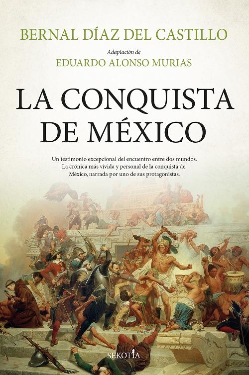 La conquista de Mëxico.