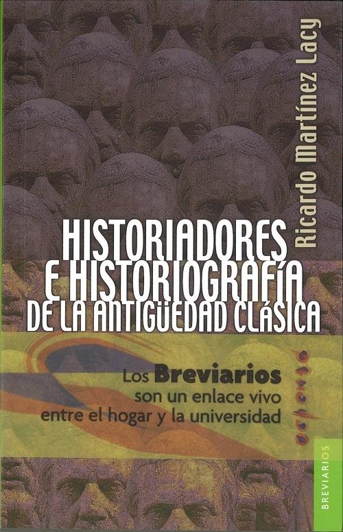Historiadores e historiografía de la Antigüedad clásica "Dos aproximaciones"