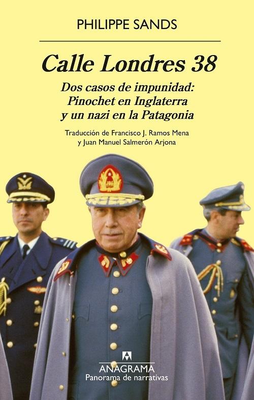 Calle Londres 38 "Dos casos de impunidad: Pinochet en Inglaterra y un nazi en la Patagonia"