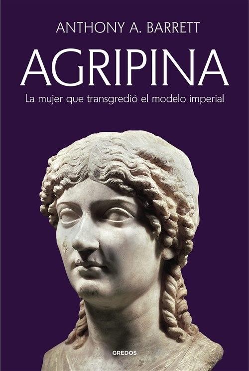 Agripina "La mujer que transgredió el modelo imperial"