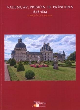 Valençay, prision de Príncipes. 1808-1814 "Presentación y transcripciones"