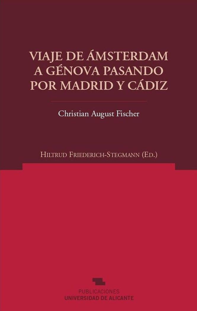 Viaje de Amsterdam a Génova pasando por Madrid y Cádiz