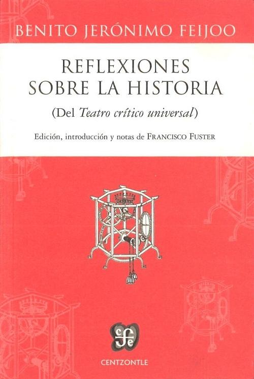 Reflexiones sobre la historia "(Del <Teatro crítico universal>)"