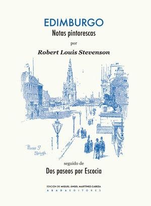 Edimburgo. Notas pintorescas "Seguido de "Dos paseos por Escocia""
