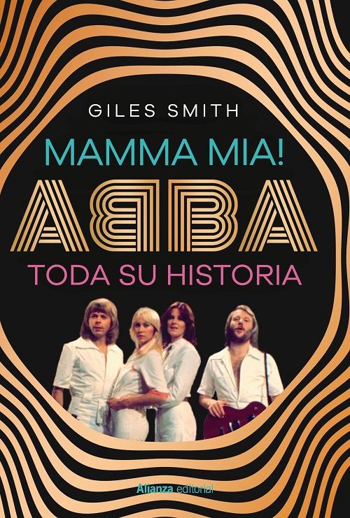 Mamma Mia! "ABBA, toda su historia"
