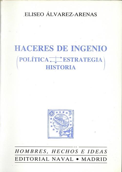 Haceres de ingenio "(Política - Estrategia - Historia)"