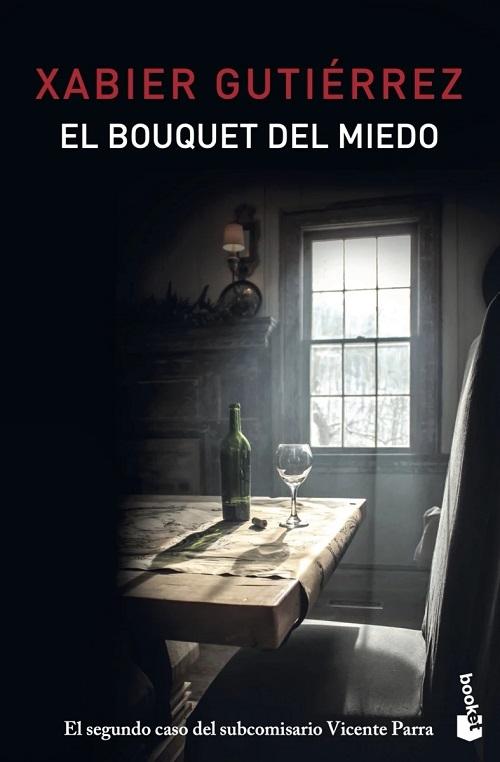 El bouquet del miedo "(El segundo caso del subcomisario Vicente Parra)"