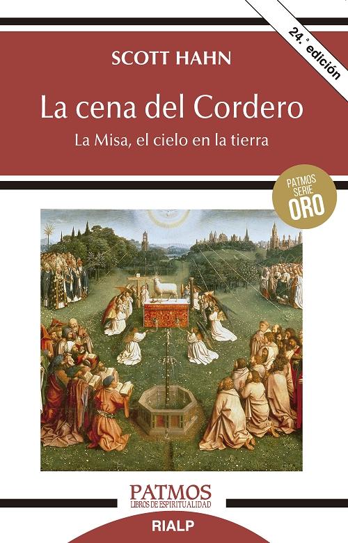 La cena del Cordero "La Misa, el cielo en la tierra"