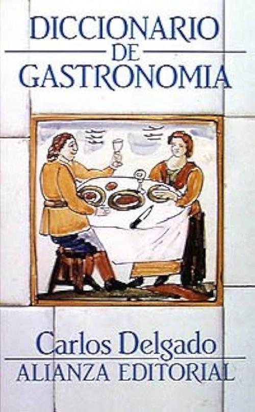Diccionario de gastronomía.