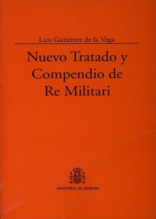 Nuevo Tratado y Compendio de Re Militari