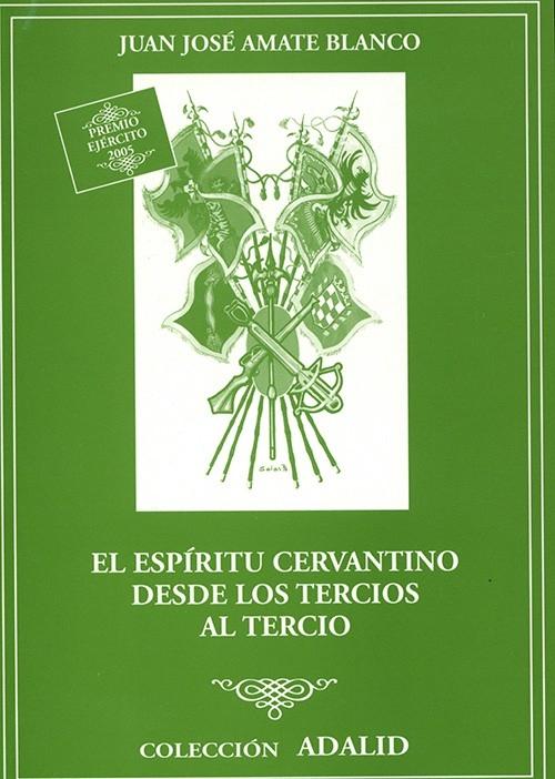 El espíritu cervantino desde los tercios al Tercio
