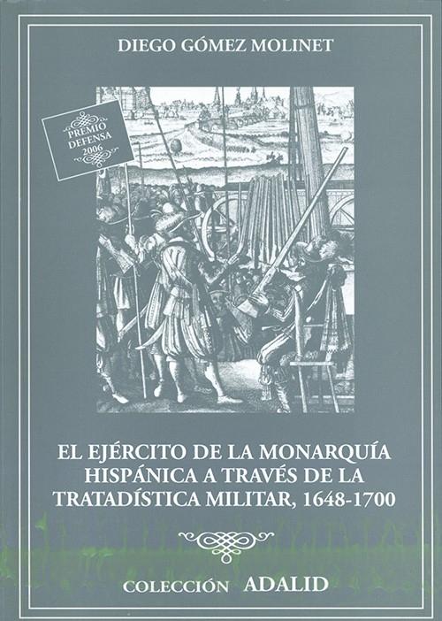 El ejército de la Monarquía Hispánica a través de la tratadística militar, 1648-1700