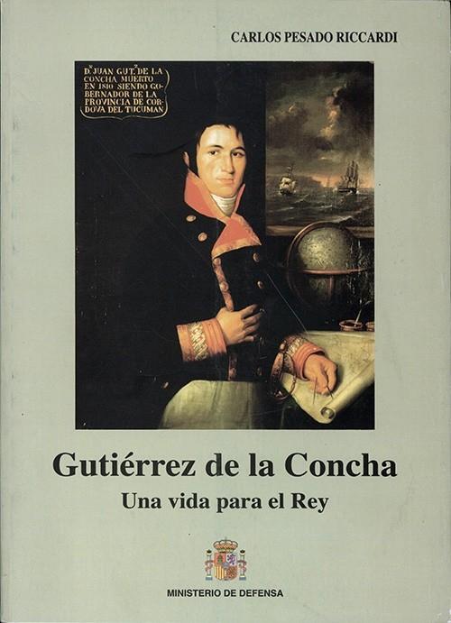 Gutiérrez de la Concha "Una vida para el rey"