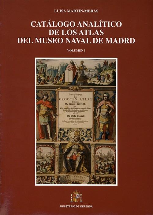 Catálogo anlítico de los Atlas del Museo Naval de Madrid (2 Vols. + CD)