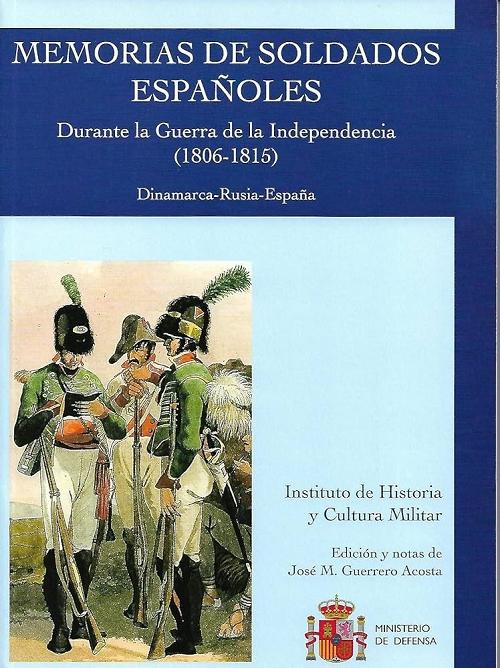 Memorias de soldados españoles durante la Guerra de la Independencia (1806-1815) "Dinamarca-Rusia-España"