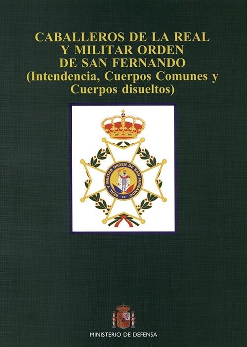 Caballeros de la Real y Militar Orden de San Fernando "(Intendencia, Cuerpos comunes y Cuerpos disueltos)"