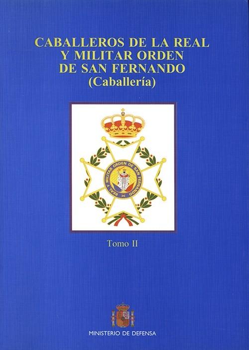 Caballeros de la Real y Militar Orden de San Fernando "(Caballería) (2 Vols.)"