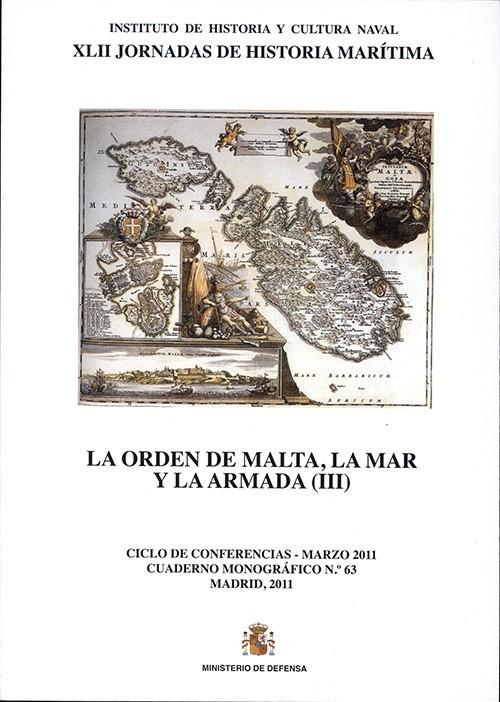 La Orden de Malta, la mar y la Armada (III) "XLII Jornadas de Historia Marítima"