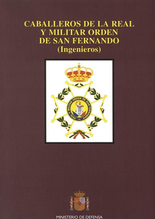 Caballeros de la Real y Militar Orden de San Fernando "(Ingenieros)"