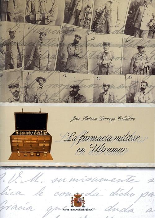 La farmacia militar en Ultramar