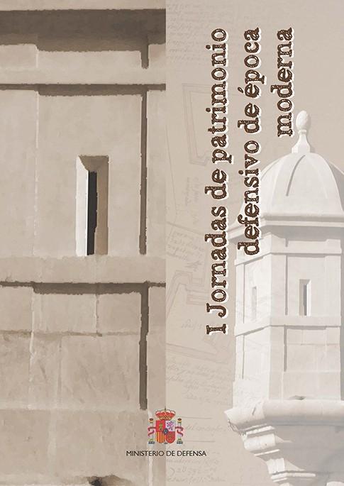 I Jornadas de patrimonio defensivo de época moderna