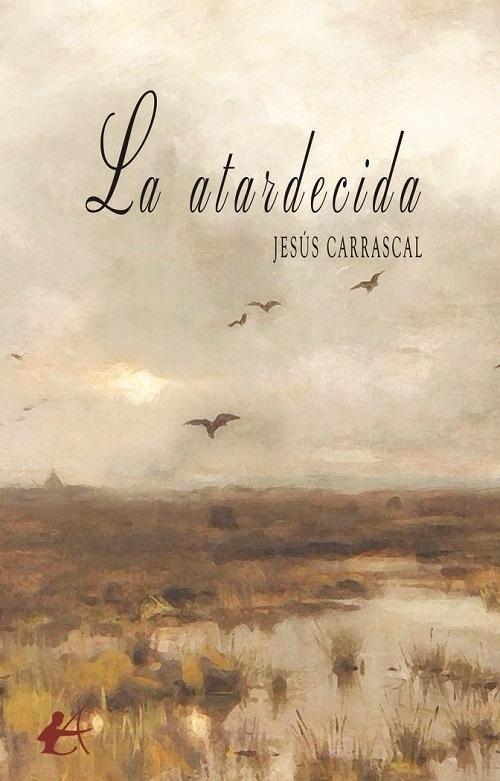 La atardecida