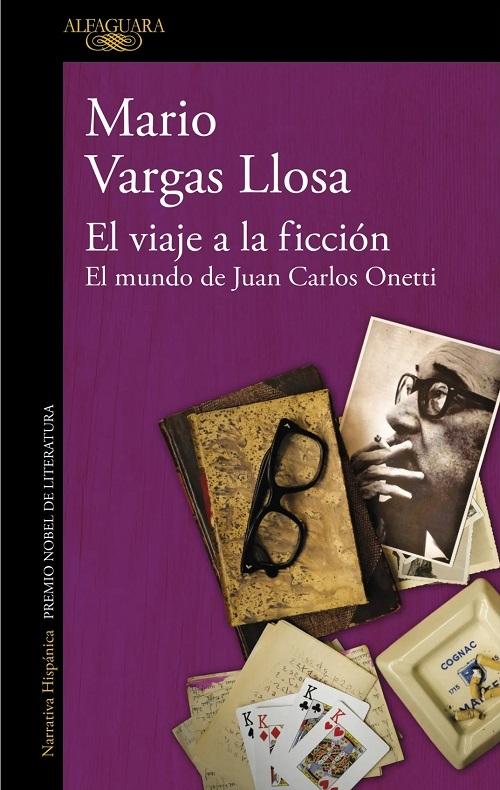 El viaje a la ficción "El mundo de Juan Carlos Onetti"