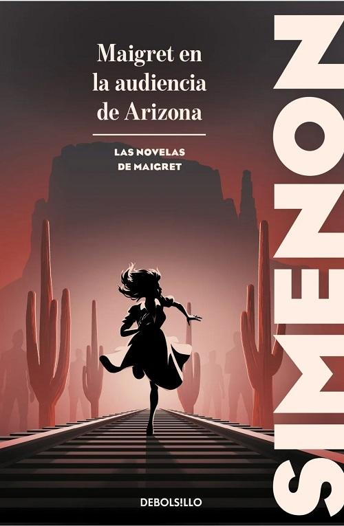 Maigret en la audiencia de Arizona "(Las novelas de Maigret)"