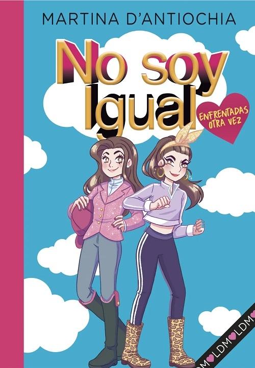 Enfrentadas ¡otra vez! "(No soy igual - 2)"