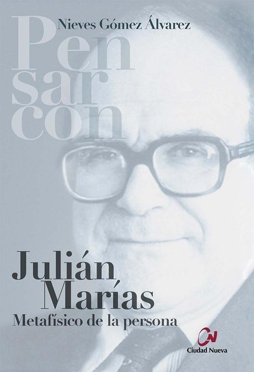 Julián Marías. Metafísico de la persona