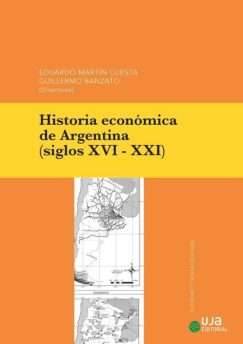 Historia económica de Argentina "Siglos XVI-XXI)"