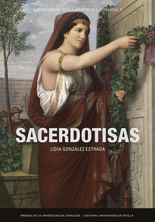 Sacerdotisas "(Las mujeres en la República Romana - 5)"