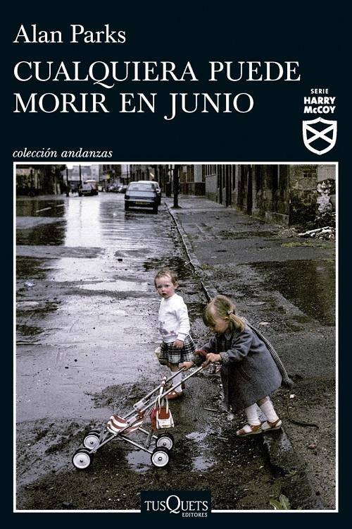 Cualquiera puede morir en junio "(Serie Harry McCoy - 6)"