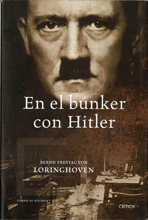 En el búnker con Hitler