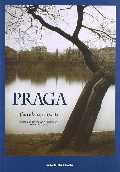 Praga "Un enfoque literario"