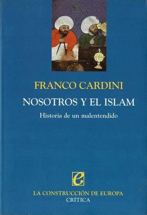 El Islam y nosotros "Historia de un malentendido"