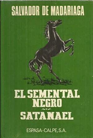 El semental negro / Satanael "(Esquiveles y Manriques - 4 y 5)"