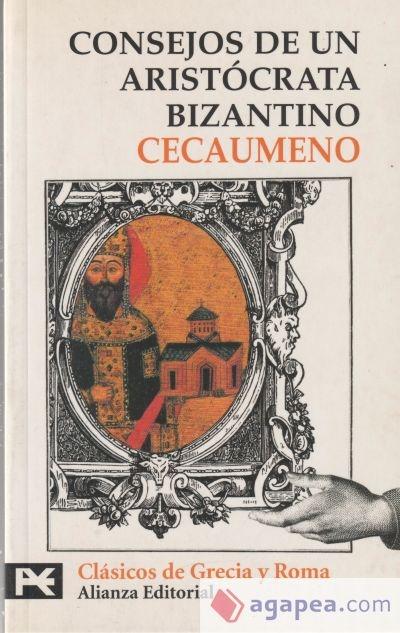 Consejos de un aristócrata bizantino "(Clásicos de Grecia y Roma)"
