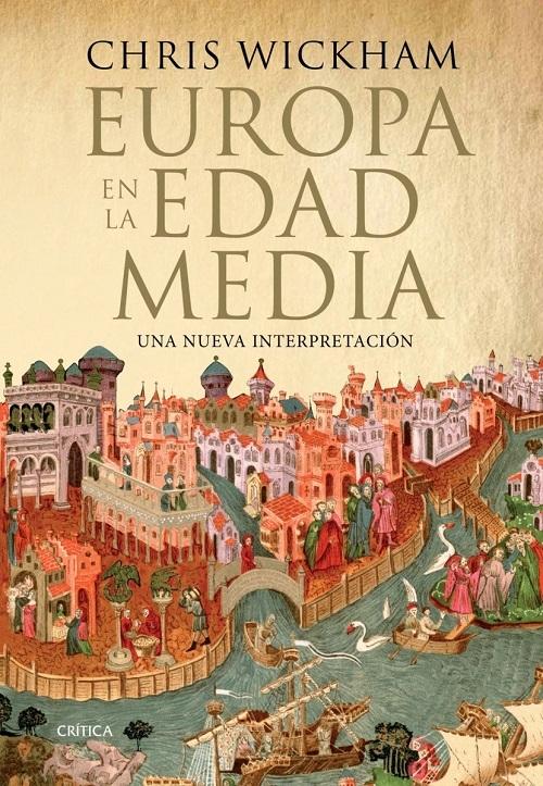 Europa en la Edad Media "Una nueva interpretación"