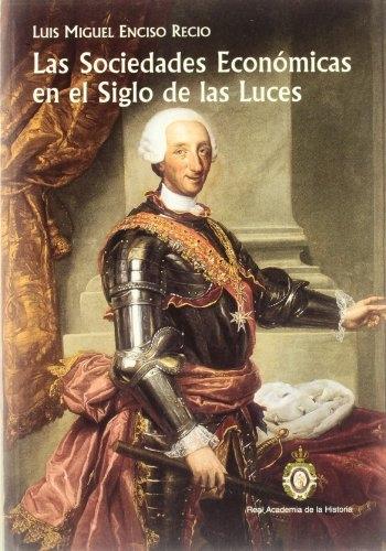 Las Sociedades Económicas en el Siglo de la Luces