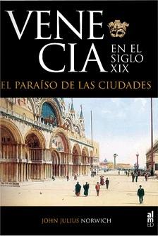 Venecia en el siglo XIX. El paraíso de las ciudades