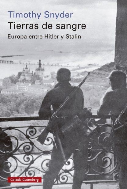 Tierras de sangre "Europa entre Hitler y Stalin"