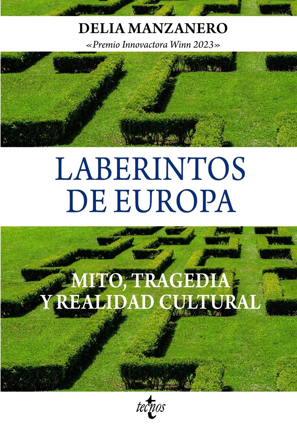 Laberintos de Europa  "mito, tragedia y realidad cultural"